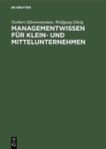 Cover: Managementwissen f&uuml;r Klein- und Mittelunternehmen - De Gruyter Oldenbourg
