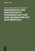 Cover: Mathematik f&uuml;r Wirtschaftswissenschaftler und Ingenieure mit Mathematica - De Gruyter Oldenbourg
