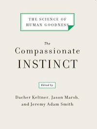 Enlarge image Cover: The Compassionate Instinct - W. W. Norton & Company