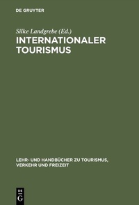 Abbildung von: Internationaler Tourismus - De Gruyter Oldenbourg