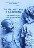 Cover: Die Welt trifft sich im Kindergarten - Luchterhand