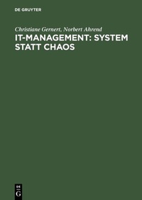 Abbildung von: IT-Management: System statt Chaos - De Gruyter Oldenbourg