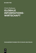 Cover: Globale Informationswirtschaft - De Gruyter Oldenbourg