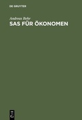 Cover: SAS f&uuml;r &Ouml;konomen - De Gruyter Oldenbourg