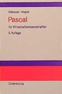Cover: Pascal für Wirtschaftswissenschaftler - De Gruyter Oldenbourg