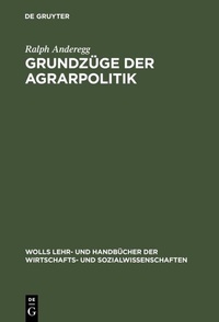 Abbildung von: Grundzüge der Agrarpolitik - De Gruyter Oldenbourg