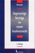 Cover: Gegenseitige Vertr&auml;ge im neuen Insolvenzrecht - Luchterhand