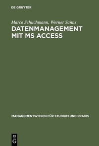 Enlarge image Cover: Datenmanagement mit MS ACCESS - De Gruyter Oldenbourg