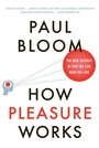 Cover: How Pleasure Works - W. W. Norton & Company