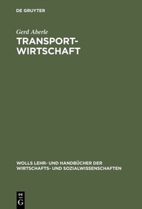 Abbildung von: Transportwirtschaft - De Gruyter Oldenbourg