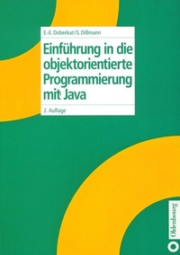Enlarge image Cover: Einführung in die objektorientierte Programmierung mit Java - De Gruyter Oldenbourg