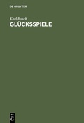 Cover: Gl&uuml;cksspiele - De Gruyter Oldenbourg