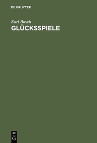 Abbildung von: Glücksspiele - De Gruyter Oldenbourg