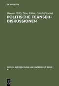 Cover: Politische Fernsehdiskussionen - De Gruyter