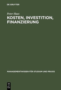 Abbildung von: Kosten, Investition, Finanzierung - De Gruyter Oldenbourg