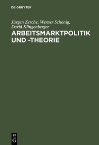 Abbildung von: Arbeitsmarktpolitik und -theorie - De Gruyter Oldenbourg