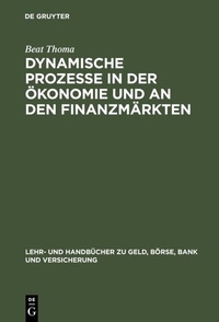 Abbildung von: Dynamische Prozesse in der Ökonomie und an den Finanzmärkten - De Gruyter Oldenbourg