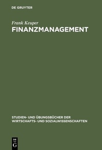 Abbildung von: Finanzmanagement - De Gruyter Oldenbourg