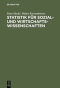 Cover: Statistik f&uuml;r Sozial- und Wirtschaftswissenschaften - De Gruyter Oldenbourg