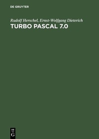 Abbildung von: Turbo Pascal 7.0 - De Gruyter Oldenbourg