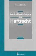 Cover: Zust&auml;ndigkeitsfragen im Haftrecht - Luchterhand