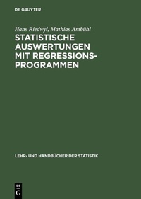 Abbildung von: Statistische Auswertungen mit Regressionsprogrammen - De Gruyter Oldenbourg