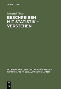 Abbildung von: Beschreiben mit Statistik - Verstehen - De Gruyter Oldenbourg