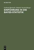 Cover: Einf&uuml;hrung in die Bayes-Statistik - De Gruyter Oldenbourg
