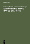 Cover: Einf&uuml;hrung in die Bayes-Statistik - De Gruyter Oldenbourg