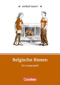 Cover: einfach lesen! - Lesef&ouml;rderung: F&uuml;r Lesefortgeschrittene / Niveau 2 - Belgische Riesen - Cornelsen Verlag