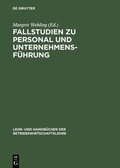 Cover: Fallstudien zu Personal und Unternehmensf&uuml;hrung - De Gruyter Oldenbourg