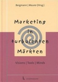 Cover: Marketing in turbulenten M&auml;rkten - Luchterhand