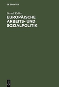 Abbildung von: Europäische Arbeits- und Sozialpolitik - De Gruyter Oldenbourg