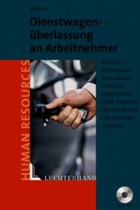 Abbildung von: Dienstwagenüberlassung an Arbeitnehmer - Luchterhand