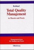Cover: Total Quality Management in Theorie und Praxis - De Gruyter Oldenbourg