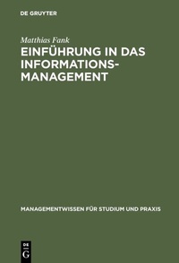 Abbildung von: Einführung in das Informationsmanagement - De Gruyter Oldenbourg