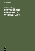 Cover: Systemische Personalwirtschaft - De Gruyter Oldenbourg