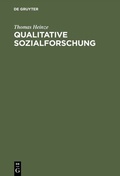 Cover: Qualitative Sozialforschung - De Gruyter Oldenbourg
