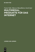 Cover: Multimedia-Produkte f&uuml;r das Internet - De Gruyter Oldenbourg