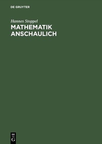 Abbildung von: Mathematik anschaulich - De Gruyter Oldenbourg