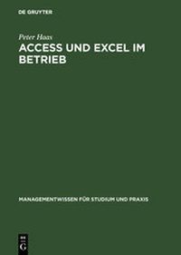 Abbildung von: Access und Excel im Betrieb - De Gruyter Oldenbourg