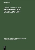 Cover: Theorien der Gesellschaft - De Gruyter Oldenbourg