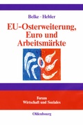 Cover: EU-Osterweiterung, Euro und Arbeitsm&auml;rkte - De Gruyter Oldenbourg