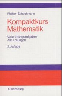 Enlarge image Cover: Kompaktkurs Mathematik - De Gruyter Oldenbourg