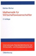 Cover: Mathematik f&uuml;r Wirtschaftswissenschaftler - De Gruyter Oldenbourg