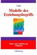 Cover: Modelle des Erziehungsbegriffs - De Gruyter Oldenbourg