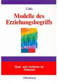Enlarge image Cover: Modelle des Erziehungsbegriffs - De Gruyter Oldenbourg