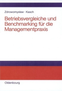 Abbildung von: Betriebsvergleiche und Benchmarking für die Managementpraxis - De Gruyter Oldenbourg
