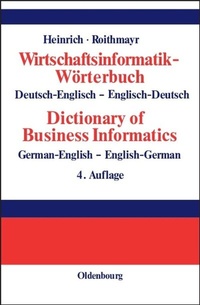 Enlarge image Cover: Wirtschaftsinformatik-Wörterbuch - Dictionary of Economic Informatics - De Gruyter Oldenbourg