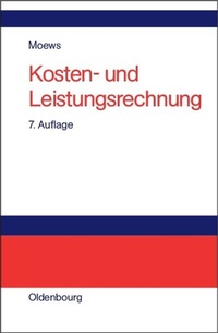 Abbildung von: Kosten- und Leistungsrechnung - De Gruyter Oldenbourg